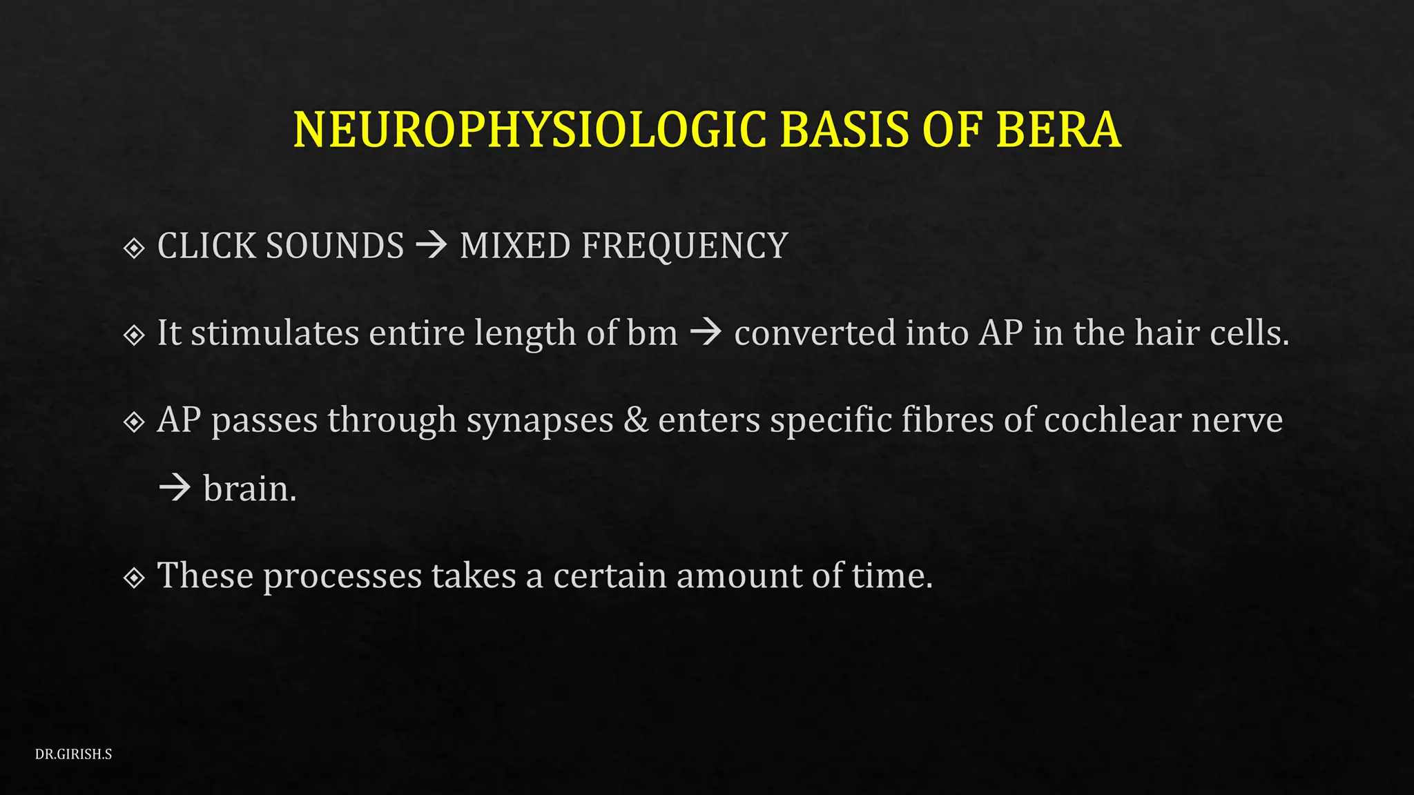 BRAINSTEM EVOKED RESPONSE AUDIOMETRY (BERA), AUDIOTORY BRAINSTEM ...