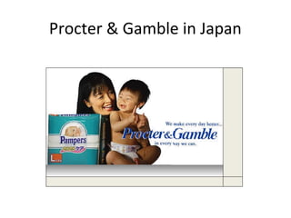 Procter & Gamble in Japan
 