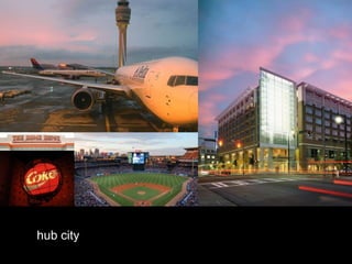 hub city
 