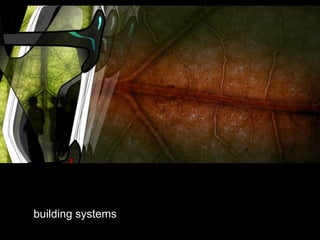 building systems
 
