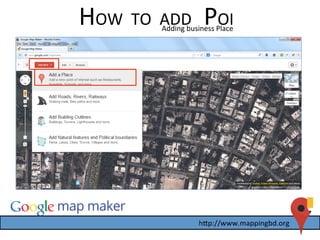 HOW	
  	
  TO	
  	
  ADD	
  	
  	
  POI	
  Adding	
  business	
  Place	
  
 