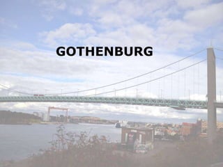 GOTHENBURG
 