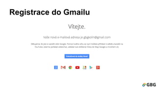 Registrace do Gmailu 
 