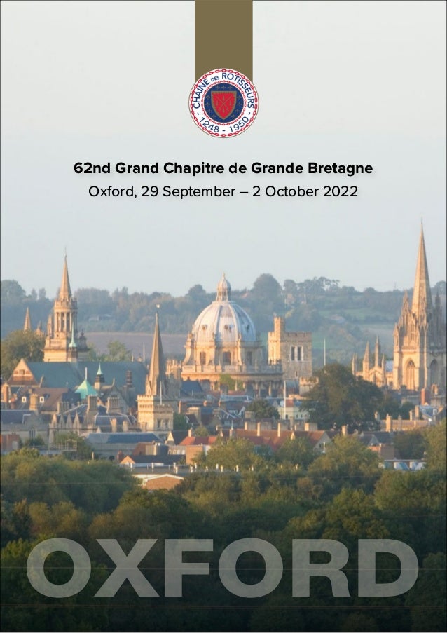 62nd Grand Chapitre de Grande Bretagne
Oxford, 29 September – 2 October 2022
OXFORD
 