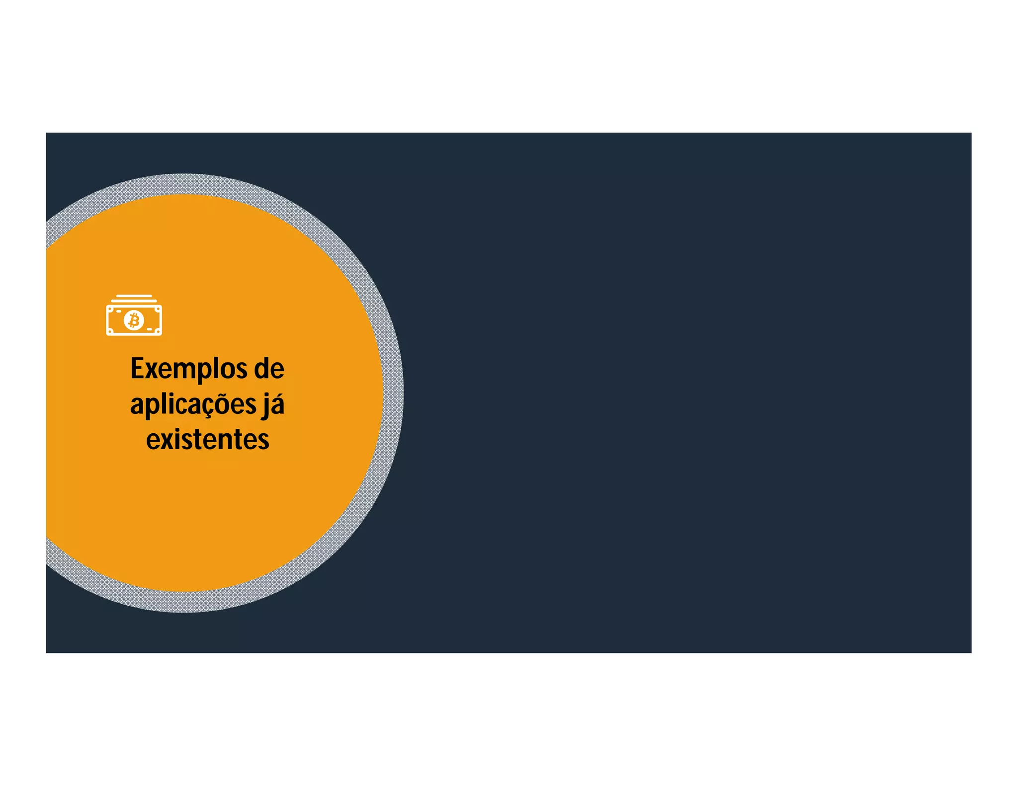 Exemplos de
aplicações já
existentes
 