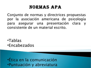 NORMAS APA ,[object Object],[object Object],[object Object],[object Object],[object Object]