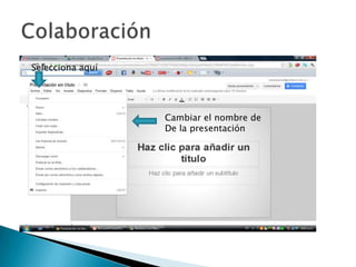 Selecciona aquí
Cambiar el nombre de
De la presentación
