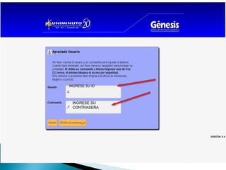 INGRESE SU ID



 INGRESE SU
 CONTRASEÑA
 