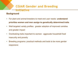 Introduction to the CGIAR Gender and Breeding Initiative