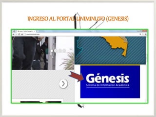 INGRESOAL PORTAL UNIMINUTO(GENESIS)
 