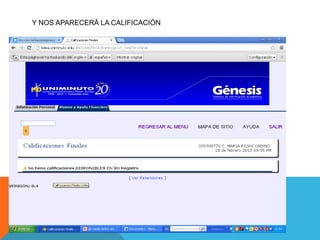 Y NOS APARECERÁ LA CALIFICACIÓN
 
