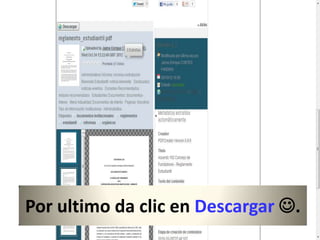 Por ultimo da clic en Descargar .
 