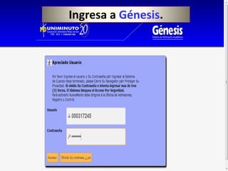 Ingresa a Génesis.
 