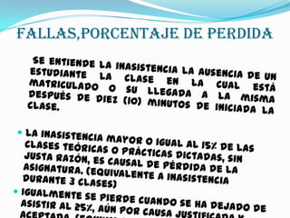 FALLAS,PORCENTAJE DE PERDIDA
 