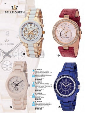 138 
1. 20351-0 
Caja en aleación metálica 
chapado en oro especial I.P.G. 
Brazalete de poliuretano y 
aleación metálica chapado en 
oro especial I.P.G. 
Ø 40 mm. aprox. 
$ 155.600 
2. 20353-1 
Caja en aleación metálica 
chapado en oro especial I.P.G. 
Esfera de Nácar. Piedras en la 
caja. Correa de piel. 
Ø 39 mm. aprox. 
$ 99.850 
3. 20355-2 
Caja y brazalete de 
poliuretano. 
Ø 40 mm. aprox. 
$ 92.350 
4. 20356-8 
Caja y brazalete en aleación 
metálica chapado especial I.P. 
azul. Circonitas en la caja. 
Ø 39 mm. aprox. 
$ 159.425 
1 
2 
3 4 
 