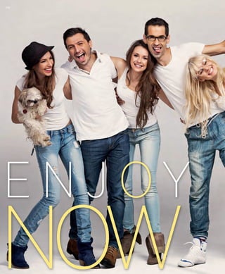 172 
E N J OY 
NOW 
 