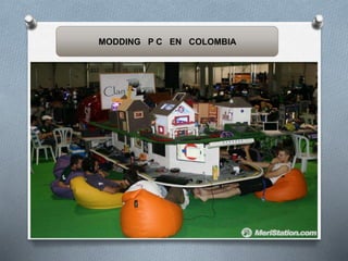MODDING P C EN COLOMBIA
 