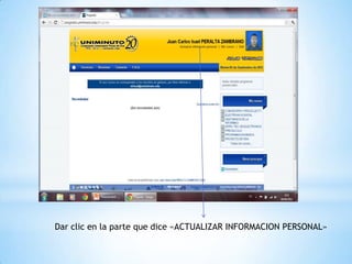 Dar clic en la parte que dice «ACTUALIZAR INFORMACION PERSONAL»
 