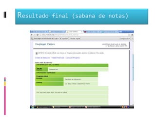 Resultado   final (sabana de notas)
 