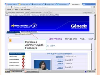 Ingresas a
Alumno y Ayuda
Financiera
 