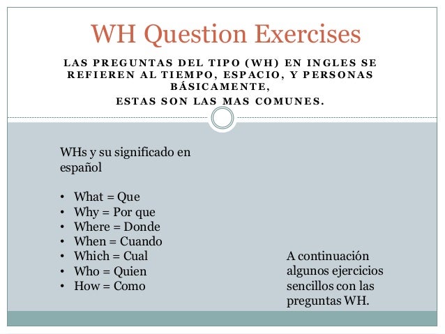 Gbi wh questions