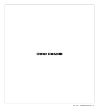 June 2016 | SceneNewspaper.com | 11
Cranked Bike Studio
 