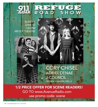48  |  SceneNewspaper.com  | June 2016
1/2 PRICE OFFER FOR SCENE READERS!
GO TO www.AvenueRadio.com
use promo code: scene
 