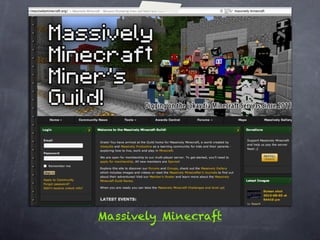 Massively Minecraft
 