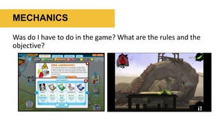 MECHANICS
Was do I have to do in the game? What are the rules and the
objective?
 