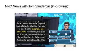 NNC News with Tom Vandercar (in-browser)
 