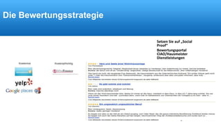 Die Bewertungsstrategie 
Setzen Sie auf „Social 
Proof“ 
Bewertungsportal 
CIAO/Hausmeister 
Dienstleistungen 
 
