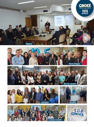 11
Matriz
Porto Alegre
BrasíliaSalvador
Rio de Janeiro
Campo Grande
 