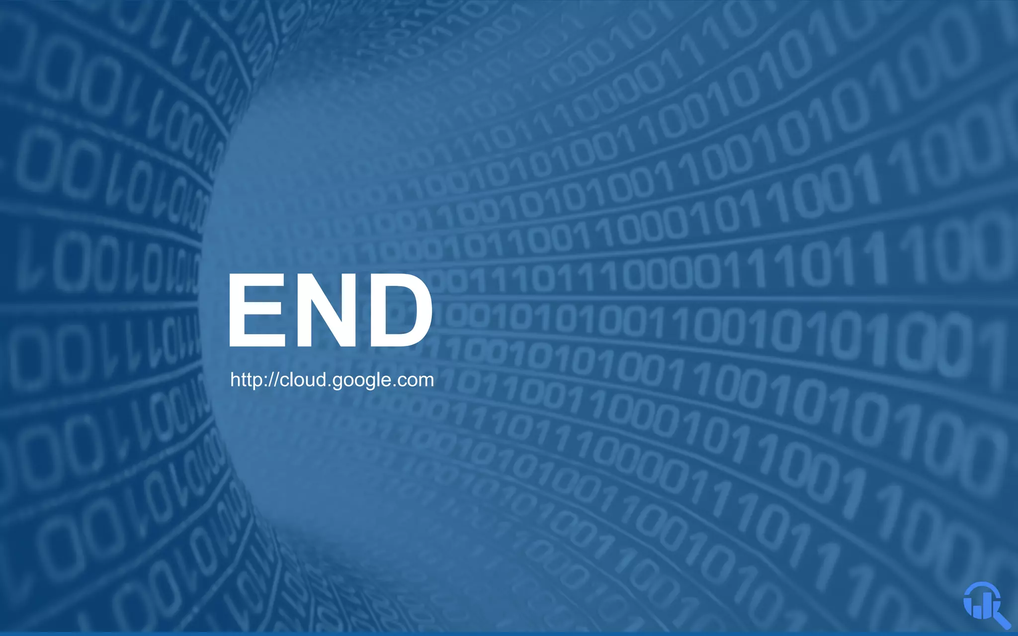 END
http://cloud.google.com

 