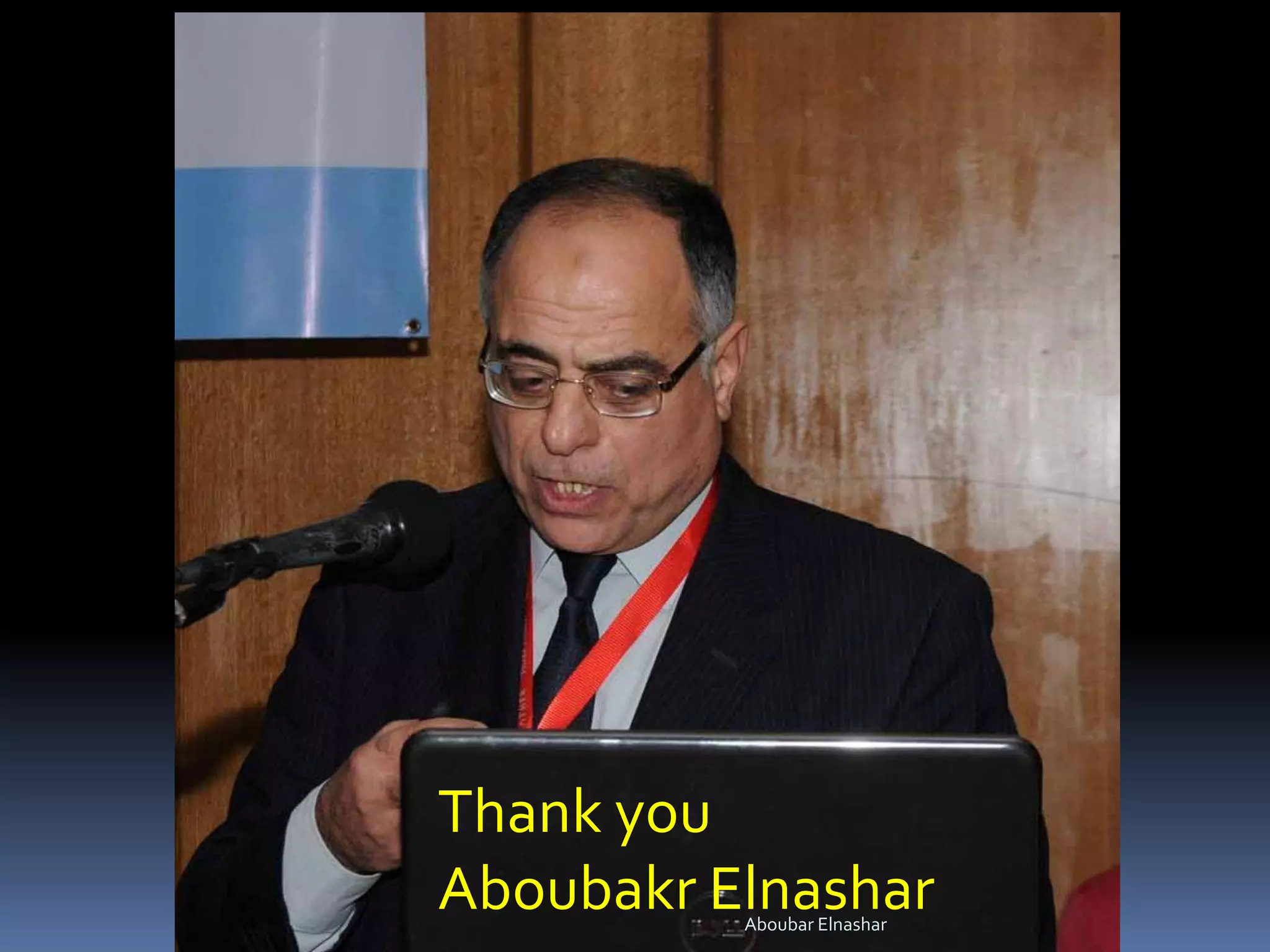 Thank you
Aboubakr ElnasharAboubar Elnashar
 