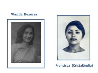 Wanda Bezerra Francisca  (Cristalândia) 