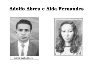 Adolfo Abreu e Alda Fernandes 