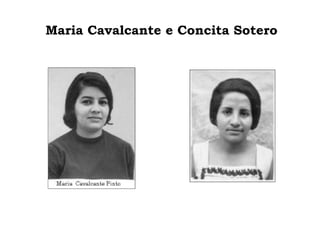 Maria Cavalcante e Concita Sotero 