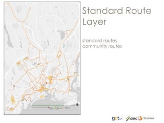 Standard Route
Layer
standard routes
community routes
 