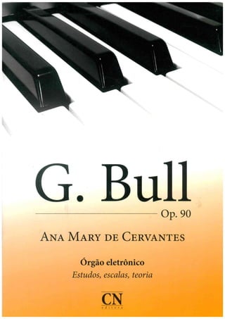 G. Bull_op. 90_Ana Mary de Cervantes