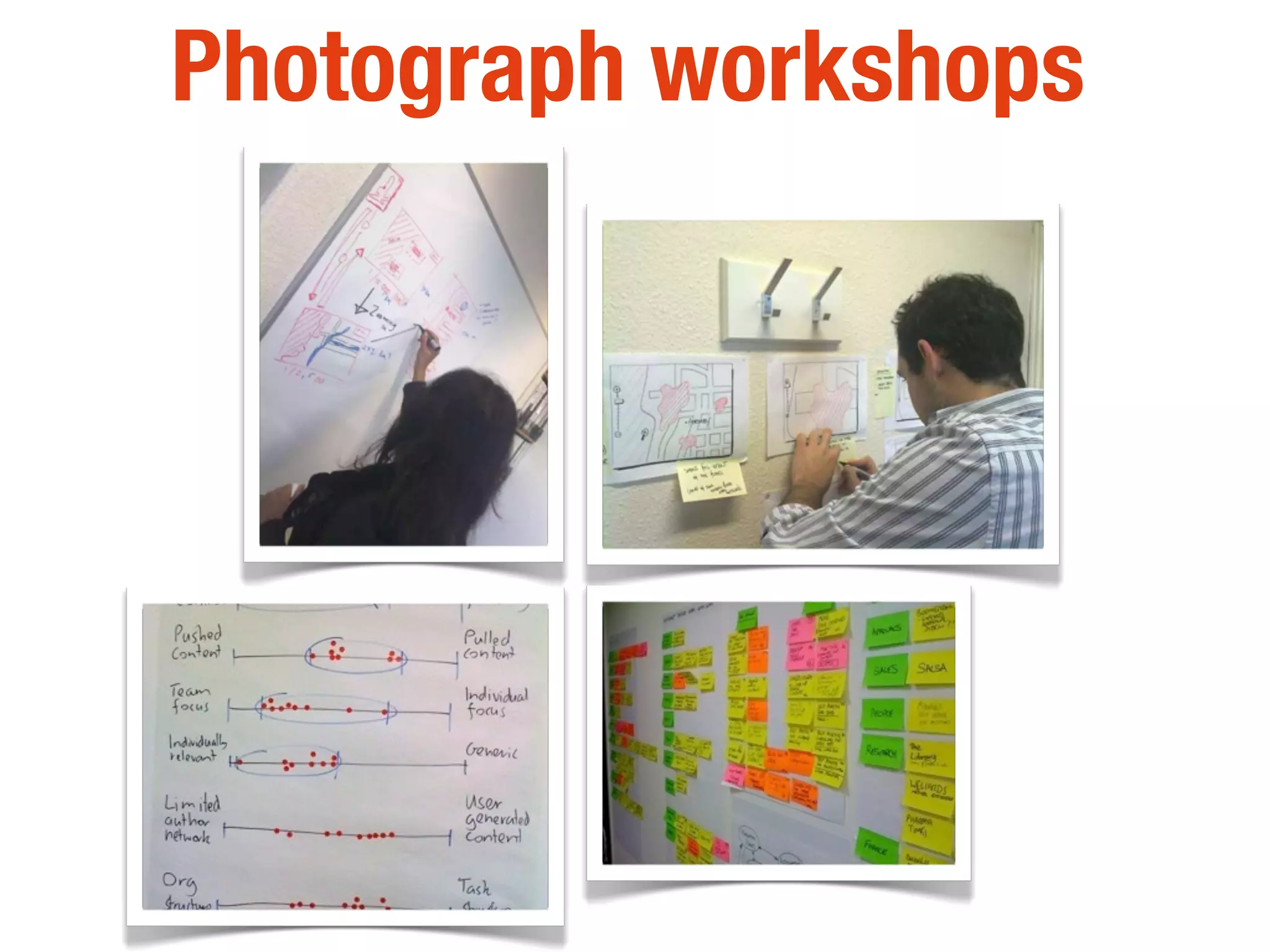 Photograph workshops
 