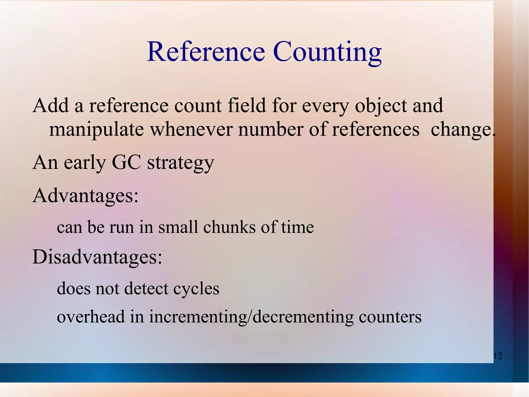 Garbage Collection Algorithm Garbage Object Detection Live Object (referenced) 