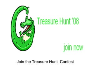 Join the Treasure Hunt  Contest 