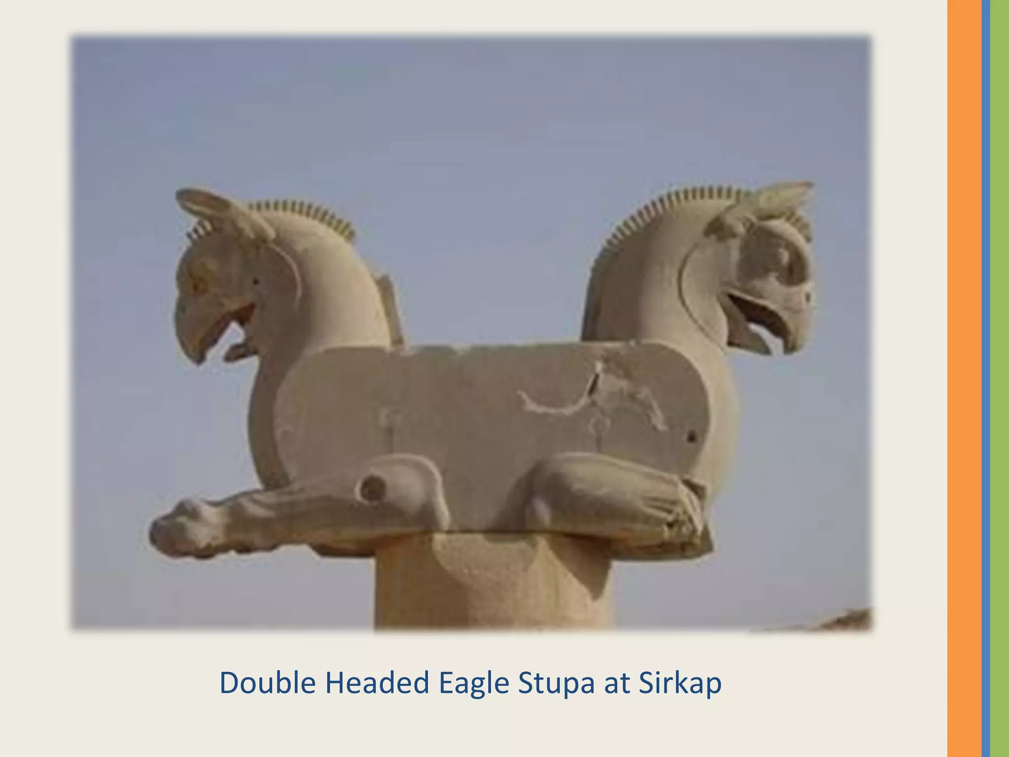 Double Headed Eagle Stupa at Sirkap
 