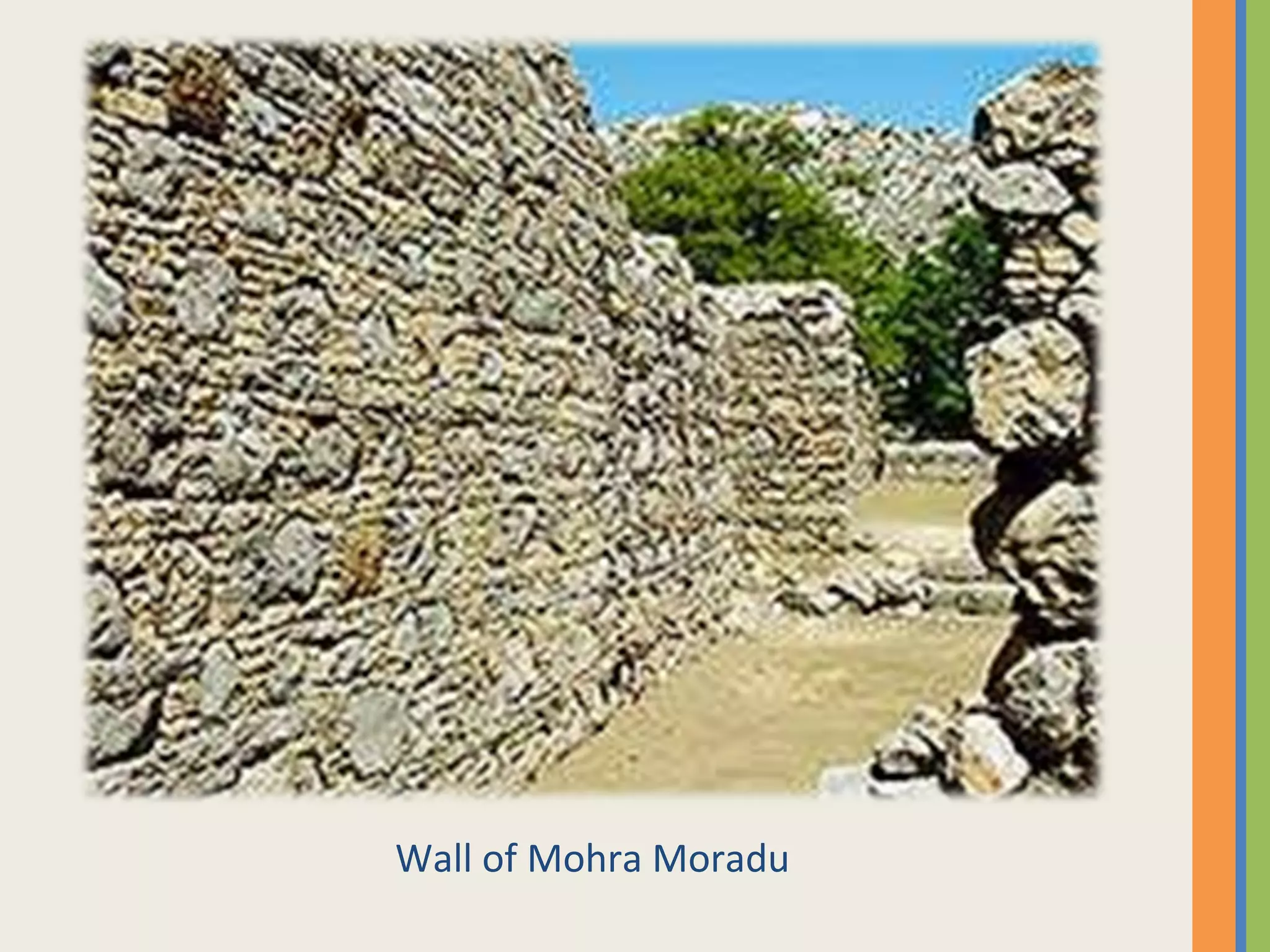 Wall of Mohra Moradu
 