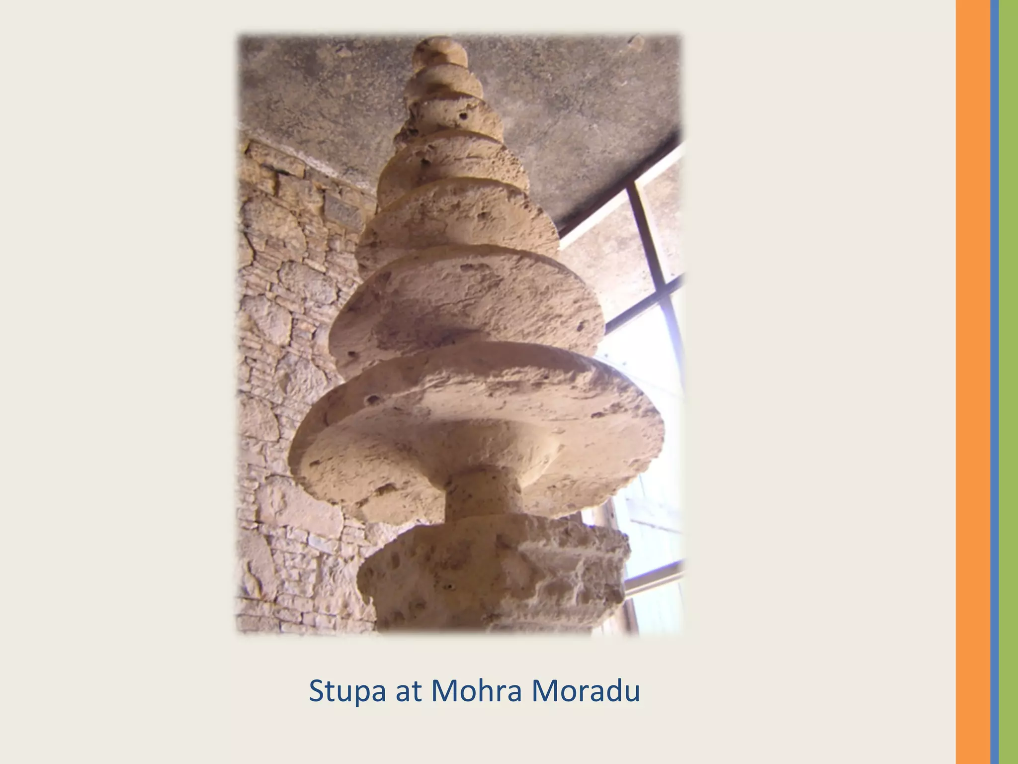 Stupa at Mohra Moradu
 