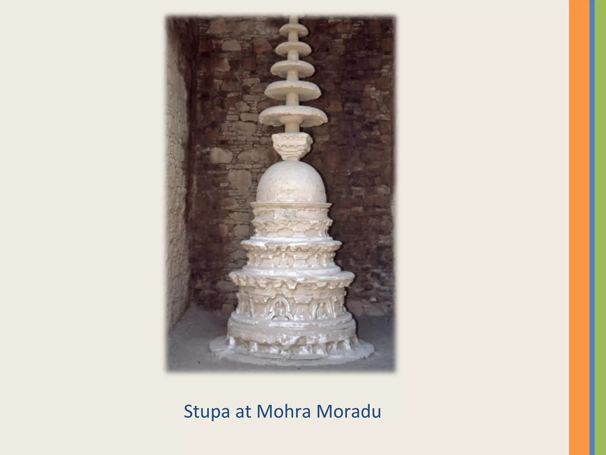 Stupa at Mohra Moradu
 
