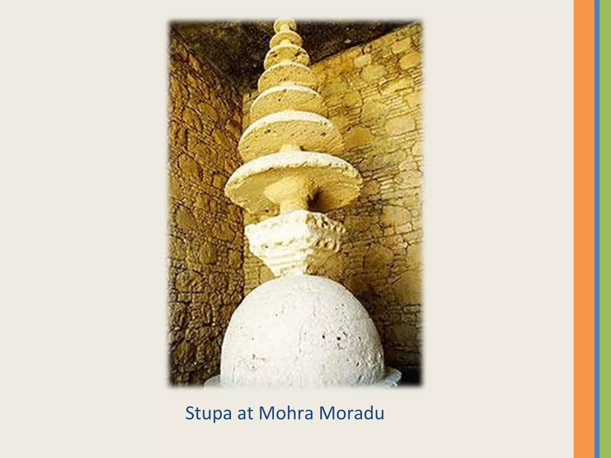 Stupa at Mohra Moradu
 