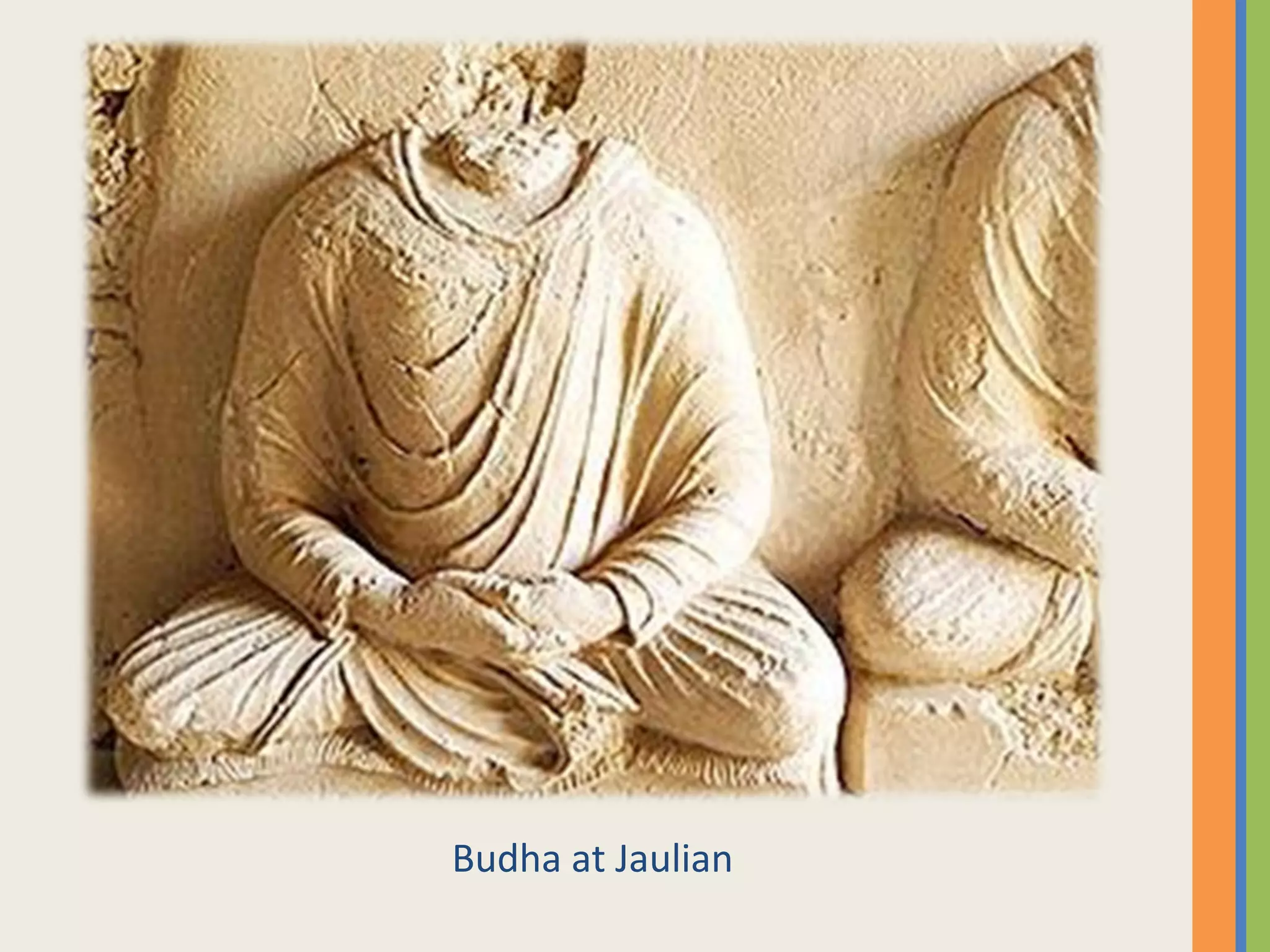 Budha at Jaulian
 