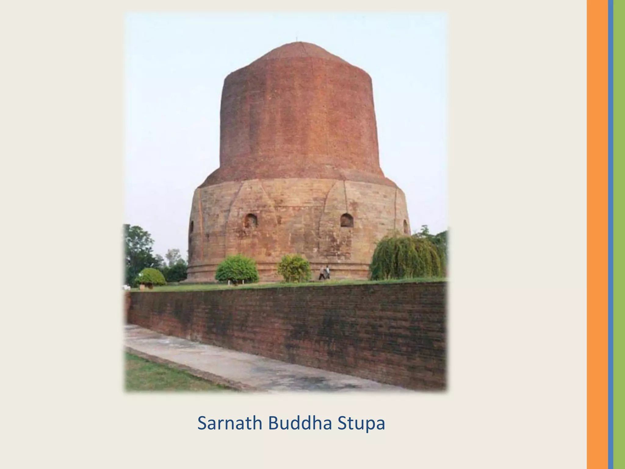 Sarnath Buddha Stupa
 
