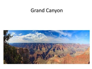 Grand Canyon 
 